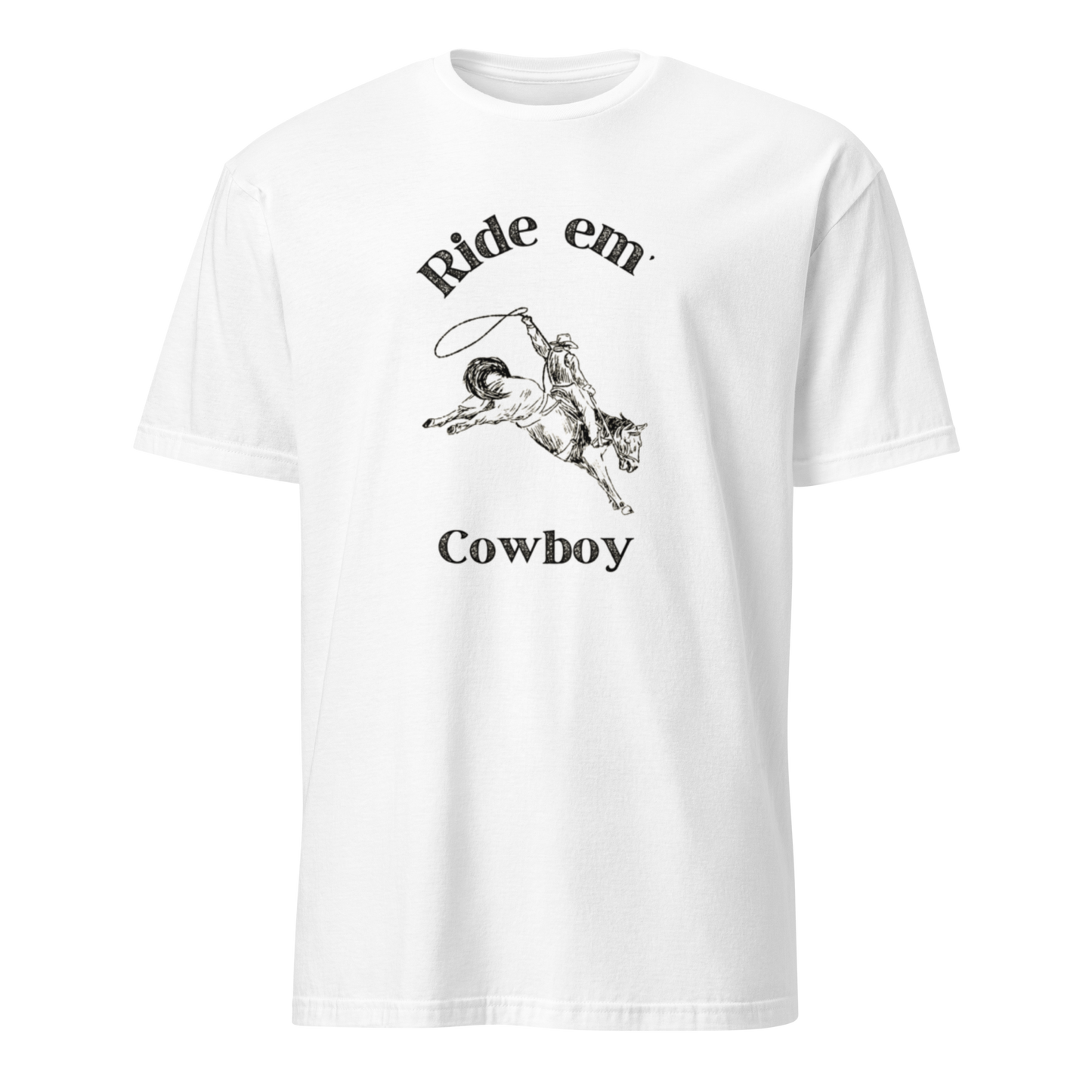 Ride Em' Cowboy Tee